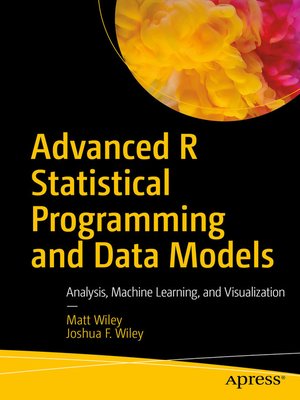 cover image of Advanced R Statistical Programming and Data Models